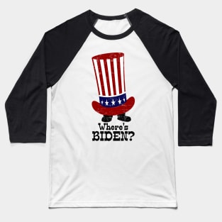 wheres biden? Baseball T-Shirt